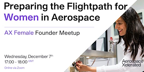 Female Founder Meet-up: Preparing the flightpath for women in aerospace