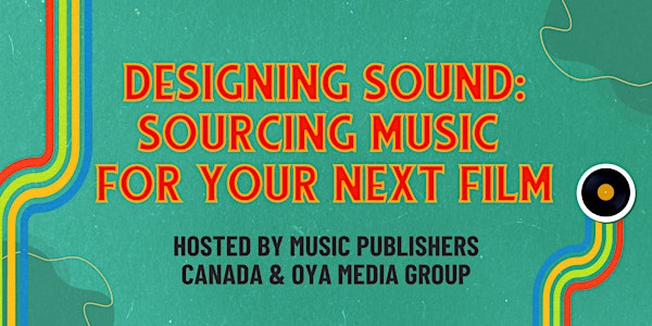 Designing Sound: Sourcing Music for your Next Film