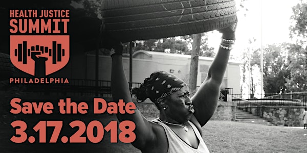 Health Justice Summit - Philadelphia 2018