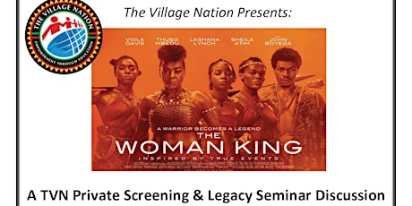 The Woman King - TVN Private Screening & Legacy Seminar Discussion primary image