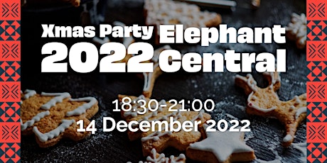 Xmas Party 2022 x Elephant Central