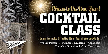 Cocktail Class: Cheers to the New Year!