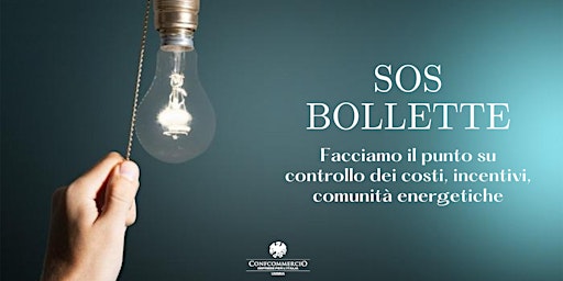 SOS Bollette: controllo dei costi, incentivi, comunità energetiche