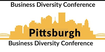 Pittsburgh Business Diversity Conference 2023
