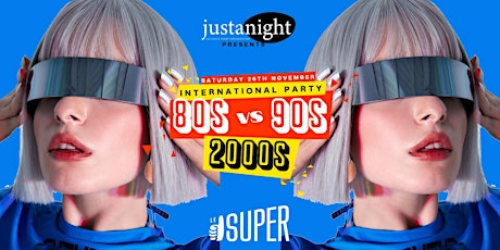 The Super Party - International Party [Sablon New Location] | SAT. 26.11