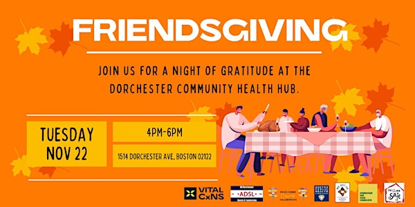 Dorchester Community Health Hub Friendsgiving