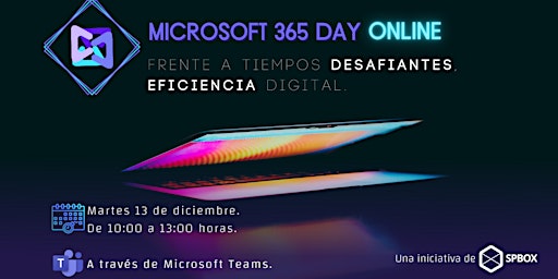 Microsoft 365 Day Online: Frente a tiempos desafiantes, eficiencia digital.
