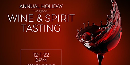 Annual Holiday Wine & Spirit Tasting benefitting the EEOG!