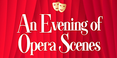 An Evening of Opera Scenes