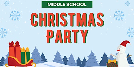CSM Middle School Christmas Party