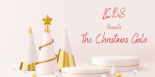 LCBS Presents The Christmas Gala
