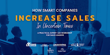 How Smart Companies Increase Sales in Uncertain Times