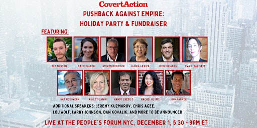 Pushback Against Empire: CovertAction Magazine's Holiday Party & Fundraiser