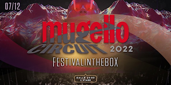 MUGELLO • FESTIVAL IN THE BOX 2022