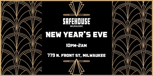 New Year's Eve at SafeHouse Milwaukee!