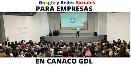 Conferencia GRATIS Google y Redes Sociales para Empresas en GDL PM