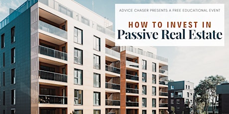 How to Invest in Passive Real Estate