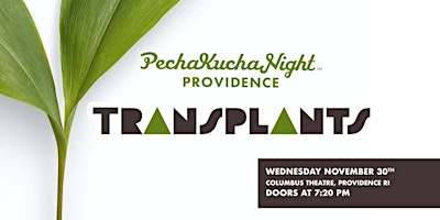 PechaKucha Night #158 - Transplants
