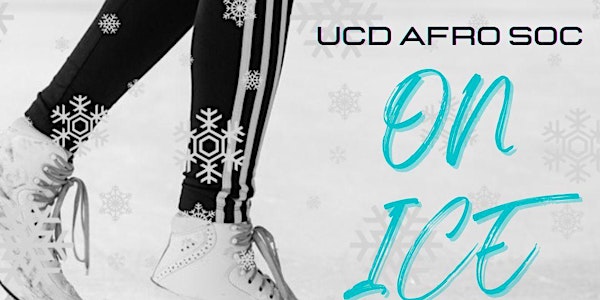 UCD Afrosoc on Ice