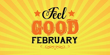 Feel Good Feb Create Date primary image