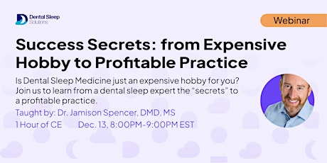 [WEBINAR] Success Secrets: from Expensive Hobby to Profitable Practice