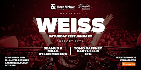 Weiss at Here & Now (Rescheduled date)