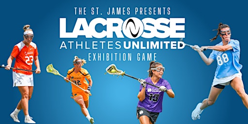 Athletes Unlimited  - Women's Lacrosse Exhibition Game