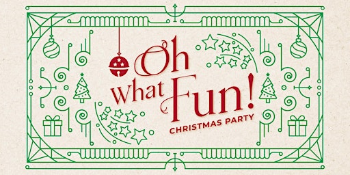 Oh What Fun! Christmas Party