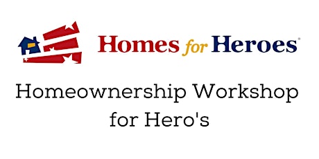 Homeownership Workshop for Hero's
