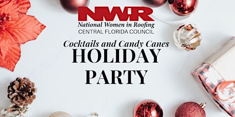National Women in Roofing Annual Holiday Party - Cocktails and Candy Canes