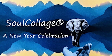 SoulCollage®: A New Year Celebration