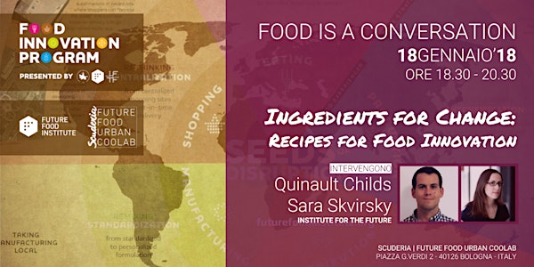 FOOD IS A CONVERSATION con l'INSTITUTE FOR THE FUTURE