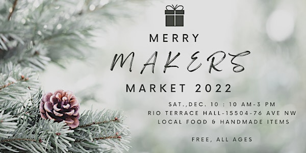Merry Makers Market in Rio Terrace, NW  Edmonton. Free, All-ages.