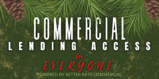 Commercial Lending Access for EVERYONE