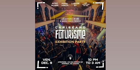 CARIBÉANO FUTURISME EXHIBITION PARTY