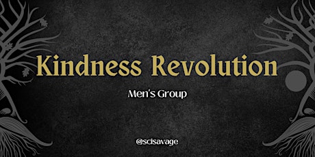 Kindness Revolution Men's Group