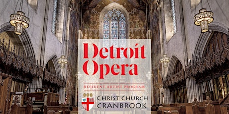 Christ Church Cranbrook Recital Series with Detroit Opera Resident Artists