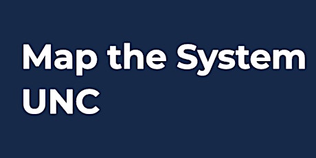 Map the System at UNC- Office Hours with Hiba