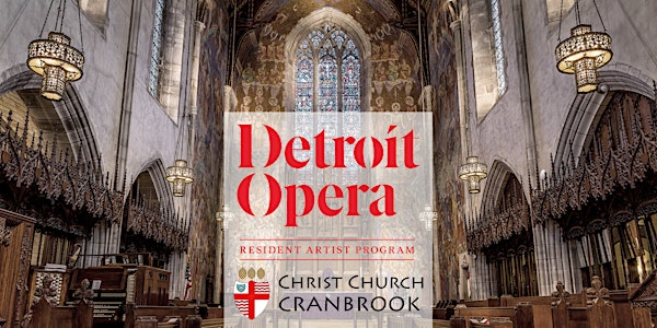 Christ Church Cranbrook Recital Series with Detroit Opera