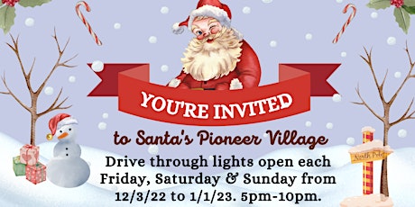 Santa's Pioneer Village Drive Through Lights