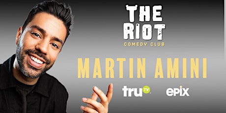 The Riot Comedy Club presents Martin Amini (TruTV, Epix)