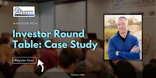 Image principale de Madison REIA Investor Round Table: Case Study!