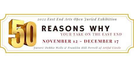 '50 Reasons Why: Your Take on the East End' Juried Show Awards Ceremony