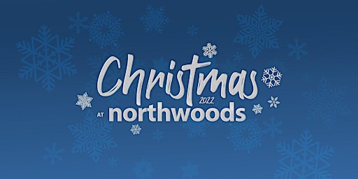 Northwoods Christmas Production 2022