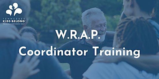 W.R.A.P. Coordinator Training (Statewide)
