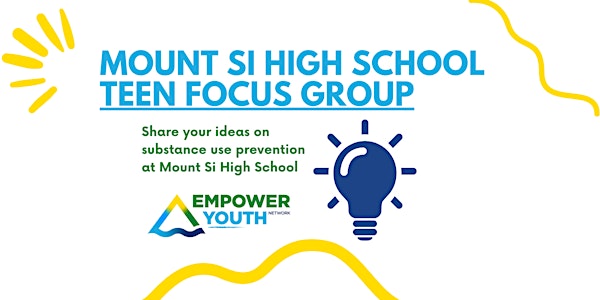 NEW DATE: Mount Si High School Teen Focus Group