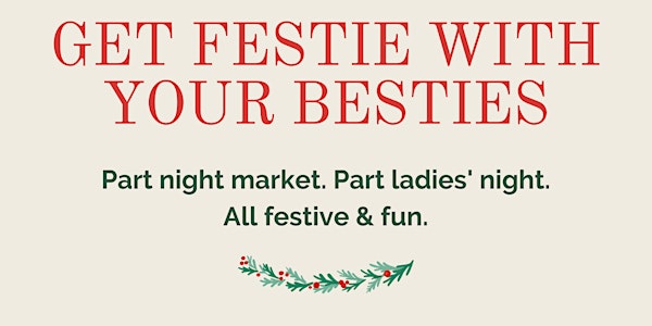 Get Festie w/ Your Besties