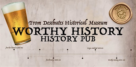 Worthy Brewing History Pub W/Deschutes Historical Museum