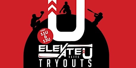 ElevateU Elite Baseball 11U & 13U Tryouts