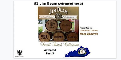 Jim Beam ADV., Part 3; The SMALL BATCH COLLECTION - BYOB (Course #403)